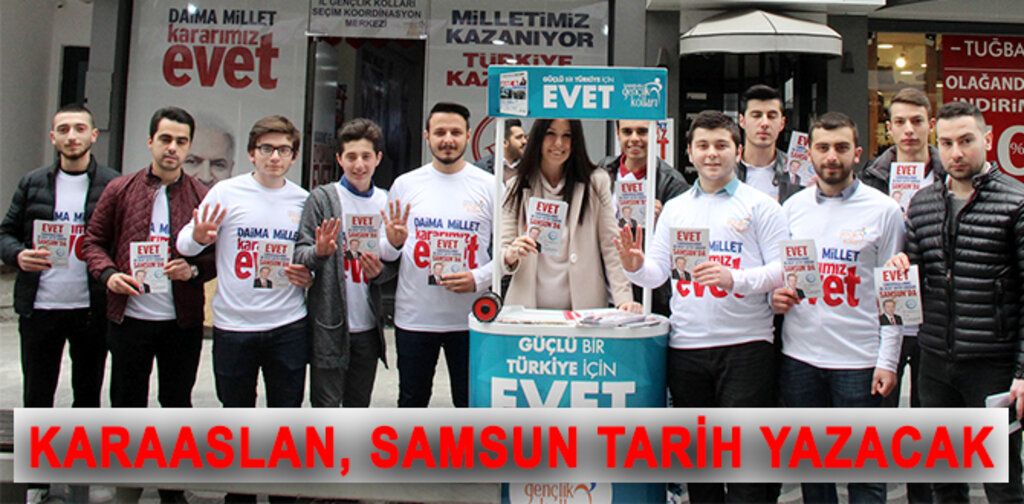 KARAASLAN, SAMSUN TARİH YAZACAK