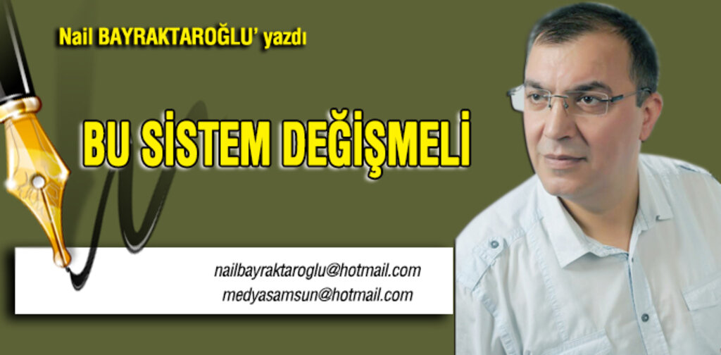 BU SİSTEM DEĞİŞMELİ