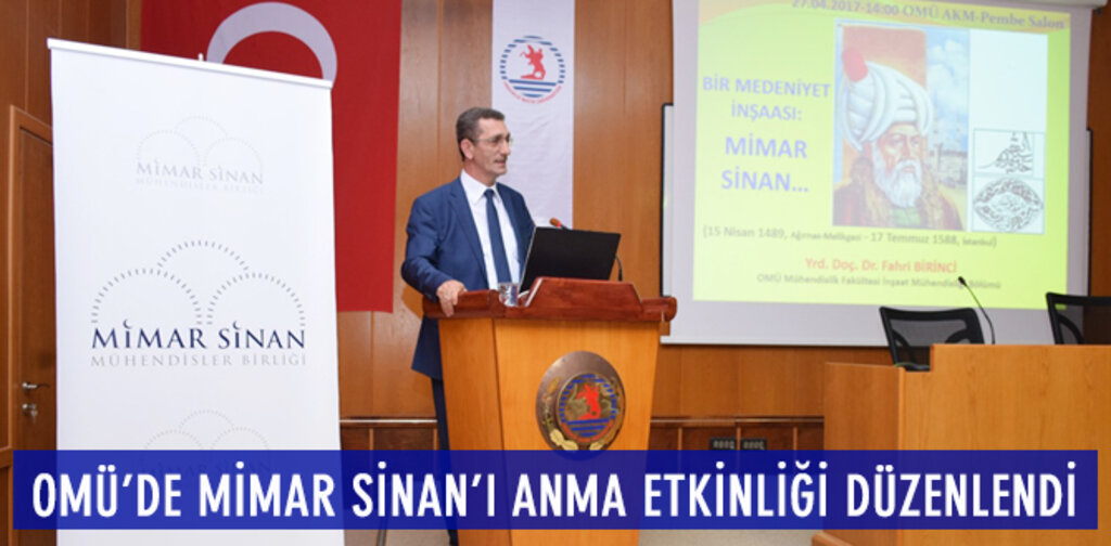 OMÜ'DE MİMAR SİNAN'I ANMA ETKİNLİĞİ