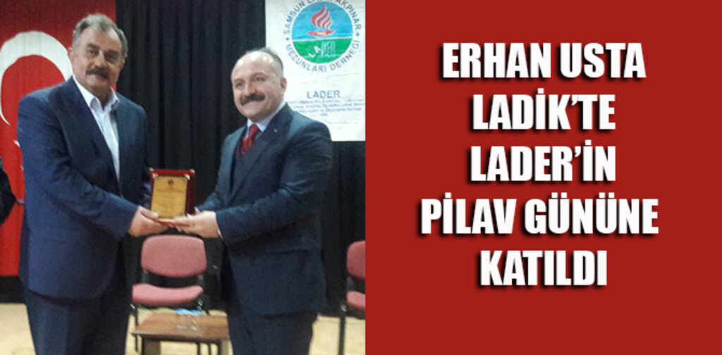 ERHAN USTA LADER'İN PLAV GÜNÜNDE