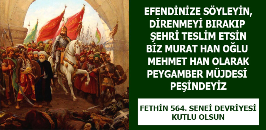 İSTANBUL'UN FETHİNİN 564.SENE-İ DEVRİYESİ