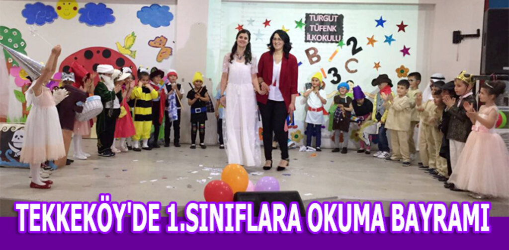 TEKKEKÖY'DE 1.SINIFLARA OKUMA BAYRAMI