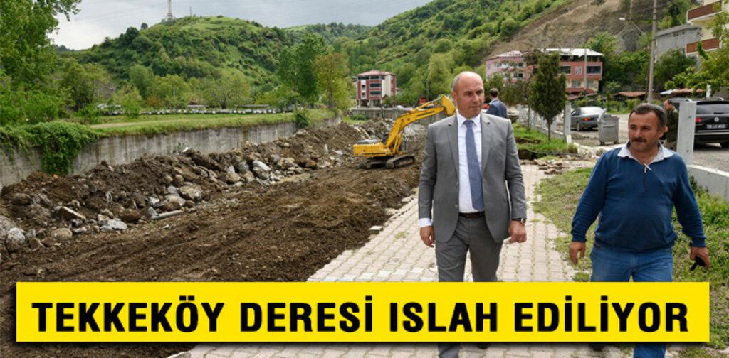 TEKKEKÖY DERESİ ISLAH EDİLİYOR