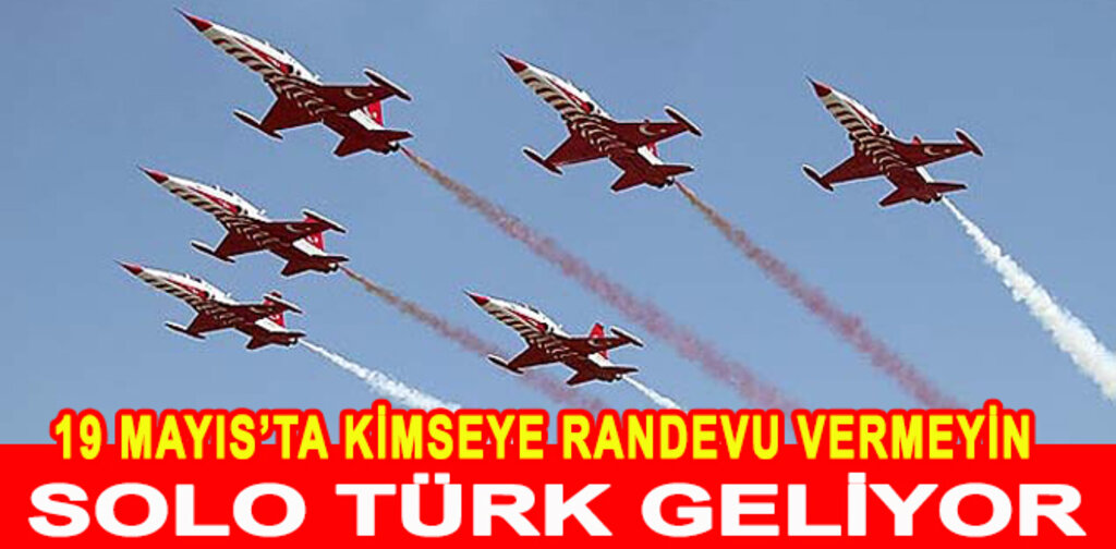 SOLO TÜRK GELİYOR