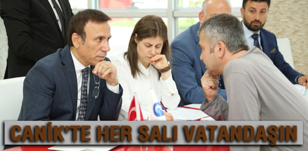 CANİK'TE HER SALI VATANDAŞIN