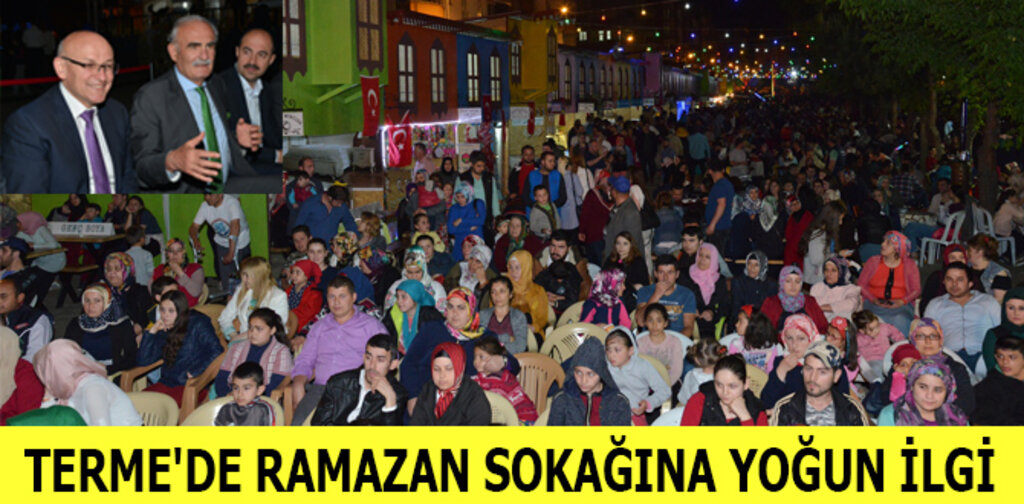 TERME'DE RAMAZAN SOKAĞINA YOĞUN İLGİ