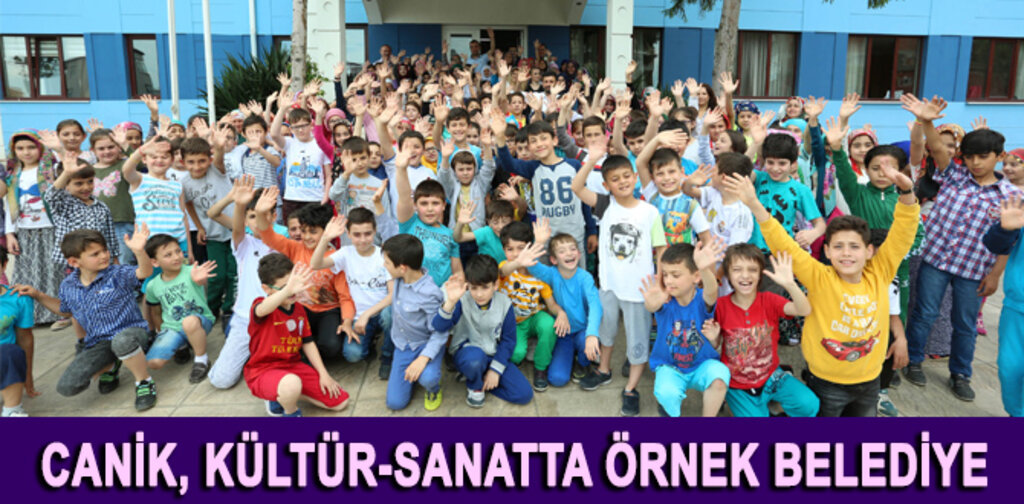 CANİK, KÜLTÜR-SANATTA ÖRNEK BELEDİYE