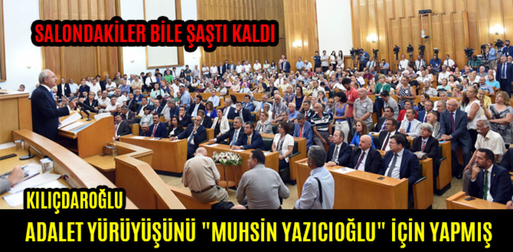 KILIÇDAROĞLU ADALET YÜRÜYÜŞÜNÜ
