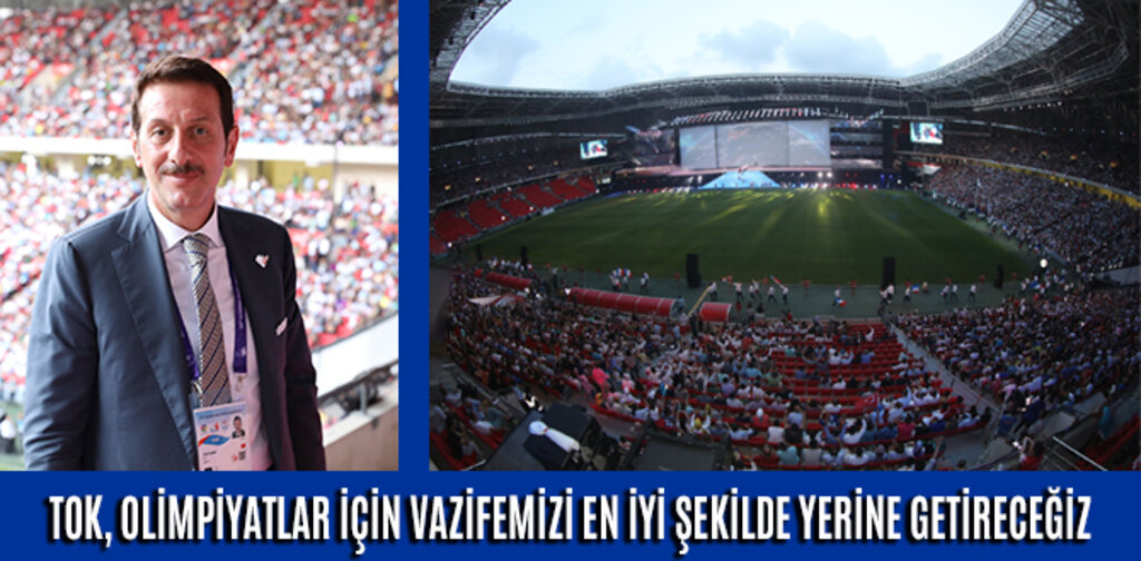 TOK, “OLİMPİYATLAR İÇİN VAZİFEMİZİ EN İYİ ŞEKİLDE YERİNE GETİRECEĞİZ”