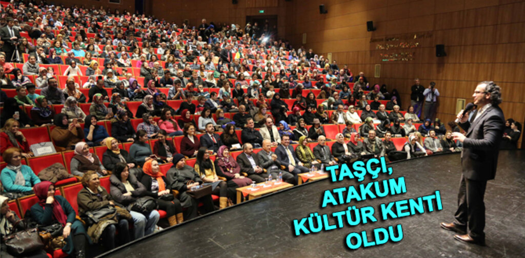 TAŞÇI, ATAKUM KÜLTÜR KENTİ OLDU