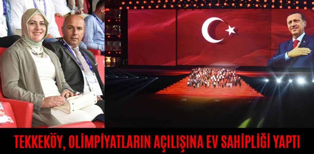 TEKKEKÖY, OLİMPİYATLARIN AÇILIŞINA EV SAHİPLİĞİ YAPTI