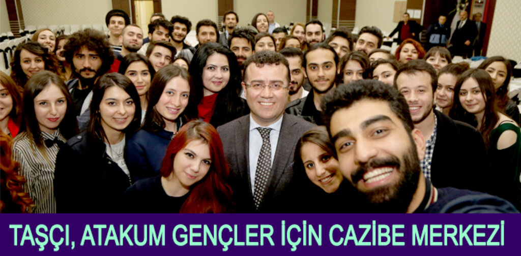 TAŞÇI, ATAKUM GENÇLER İÇİN CAZİBE MERKEZİ