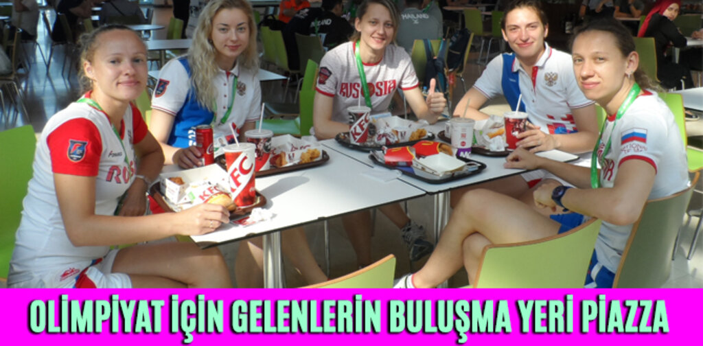 OLİMPİYAT İÇİN GELENLERİN BULUŞMA YERİ PİAZZA
