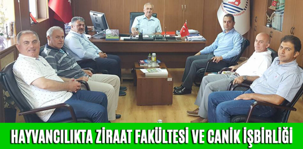 HAYVANCILIKTA ZİRAAT FAKÜLTESİ VE CANİK İŞBİRLİĞİ