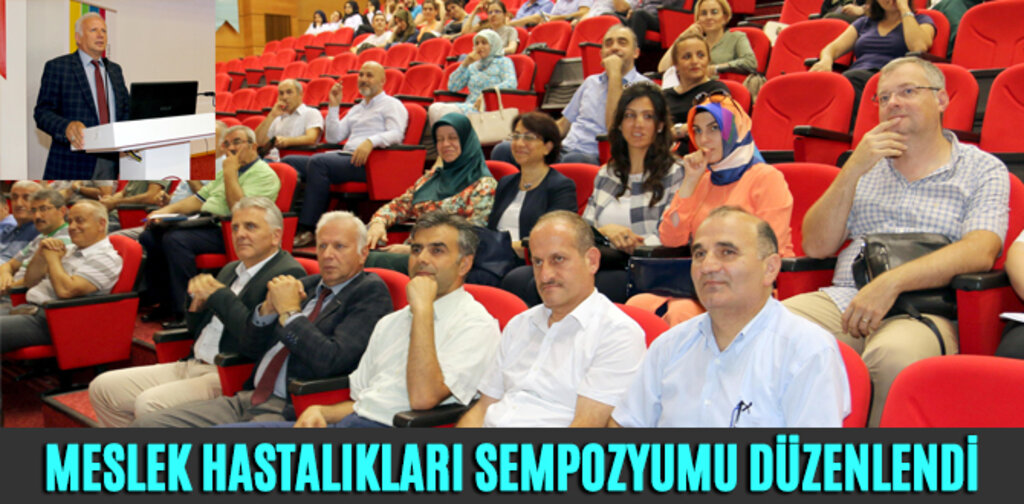 MESLEK HASTALIKLARI SEMPOZYUMU DÜZENLENDİ