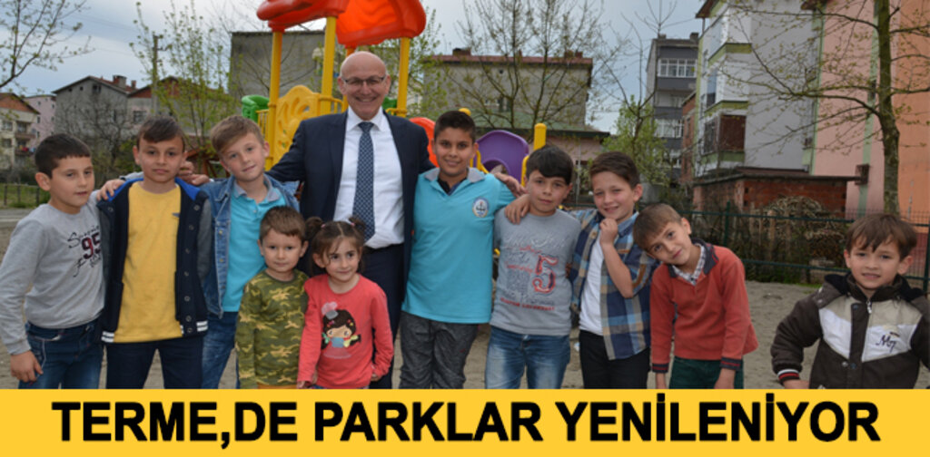 TERME,DE PARKLAR YENİLENİYOR