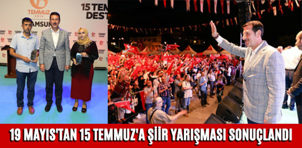 19 MAYIS'TAN 15 TEMMUZ'A ŞİİR YARIŞMASI SONUÇLANDI