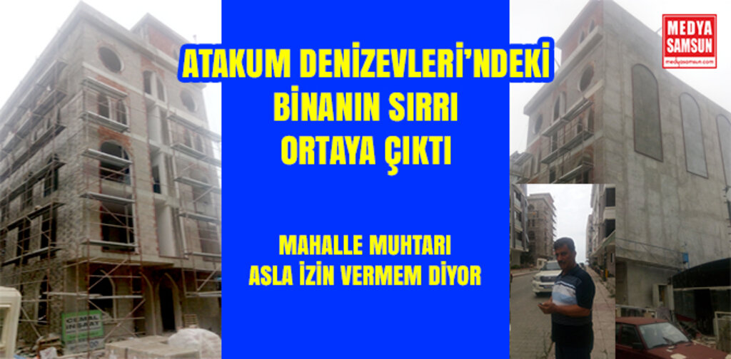 DENİZEVLERİ'NDEKİ BİNANIN SIRRI ORTAYA ÇIKTI.