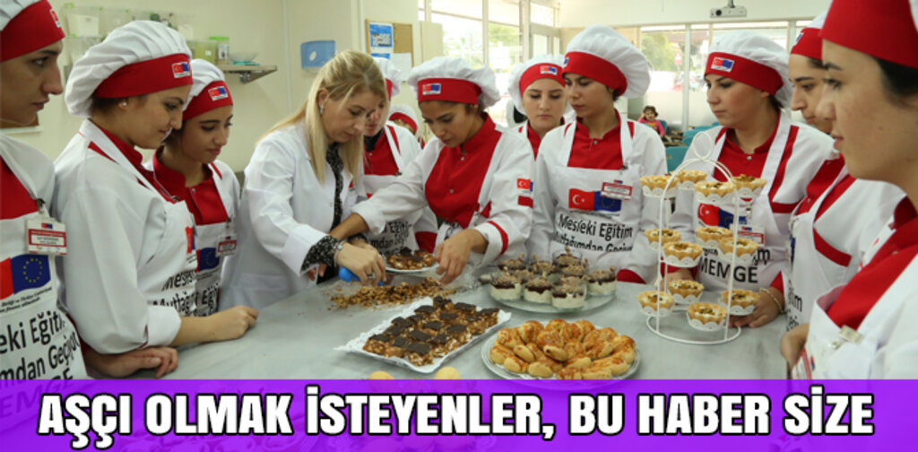AŞÇI OLMAK İSTEYENLER, BU HABER SİZE