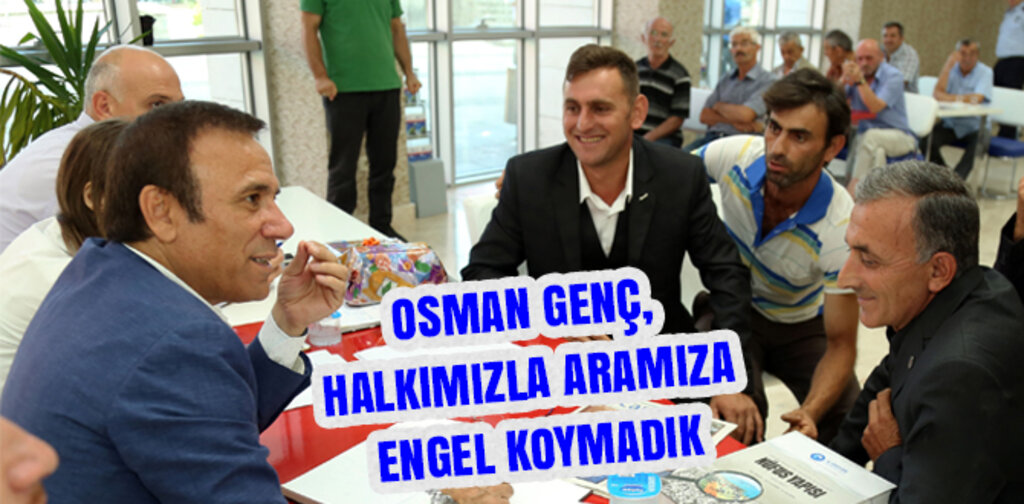 GENÇ, HALKIMIZLA ARAMIZA ENGEL KOYMADIK