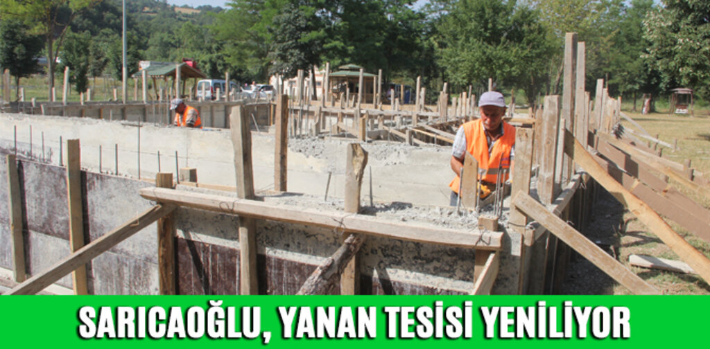 SARICAOĞLU, YANAN TESİSİ YENİLİYOR