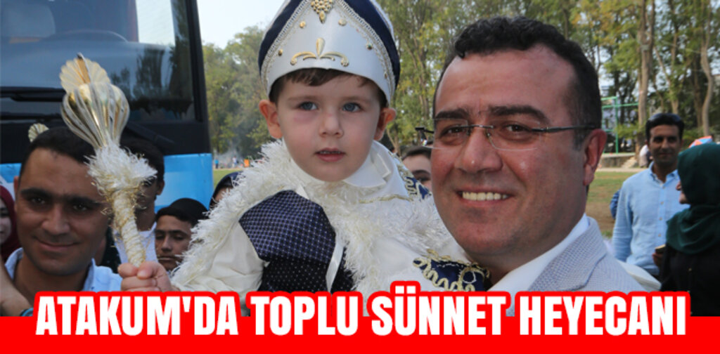 ATAKUM'DA TOPLU SÜNNET HEYECANI