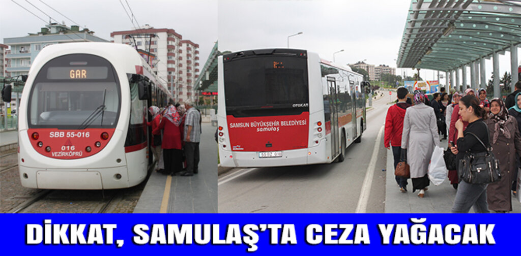 DİKKAT,SAMULAŞ'TA CEZA YAĞACAK