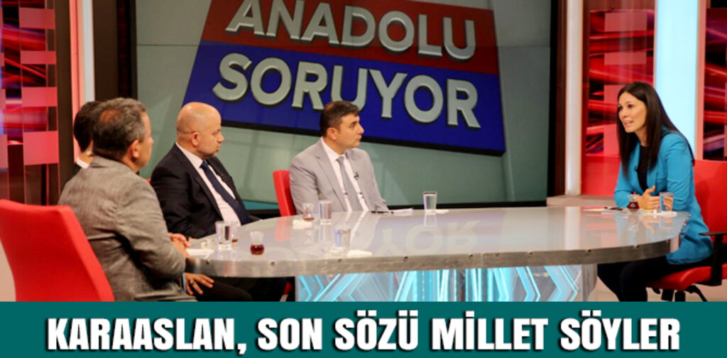 KARAASLAN, SON SÖZÜ MİLLET SÖYLER