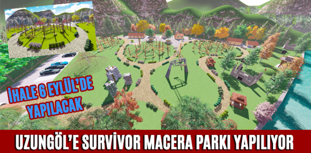 UZUNGÖL'E SURVİVOR MACERA PARKI YAPILIYOR