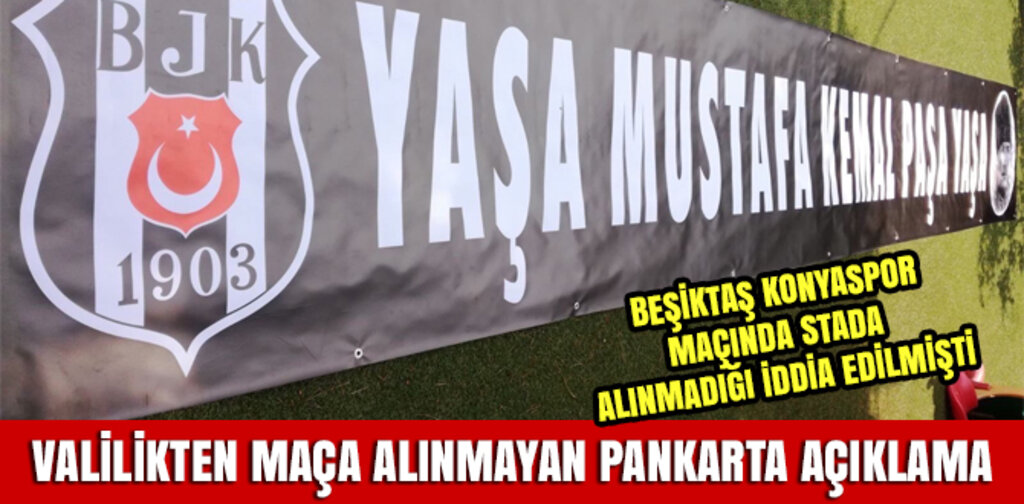 VALİLİKTEN MAÇA ALINMAYAN PANKARTA AÇIKLAMA