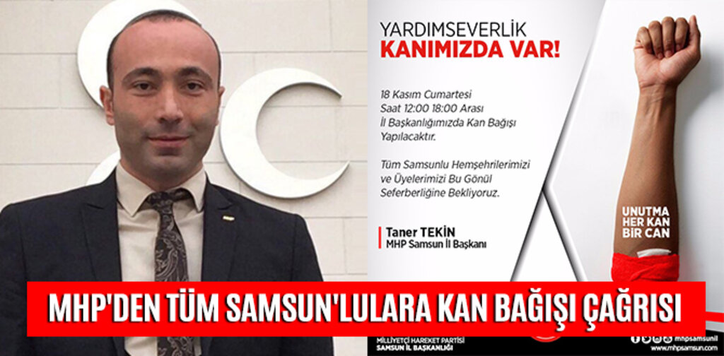 MHP'DEN TÜM SAMSUN'LULARA KAN BAĞIŞI ÇAĞRISI