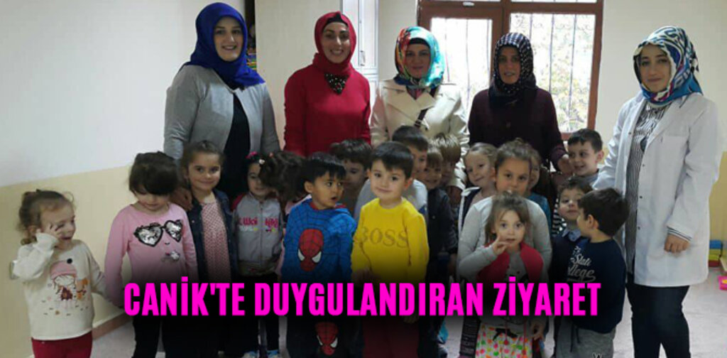 CANİK'TE DUYGULANDIRAN ZİYARET
