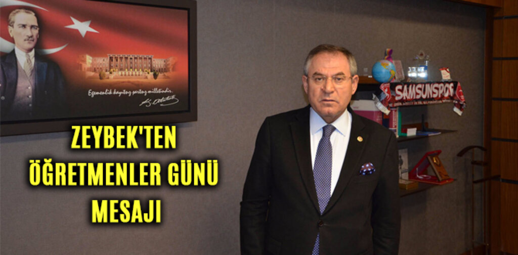 ZEYBEK'TEN ÖĞRETMENLER GÜNÜ MESAJI