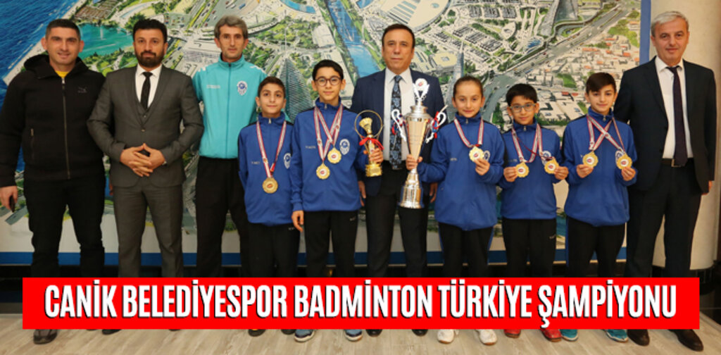 CANİK BELEDİYESPOR BADMİNTON TÜRKİYE ŞAMPİYONU