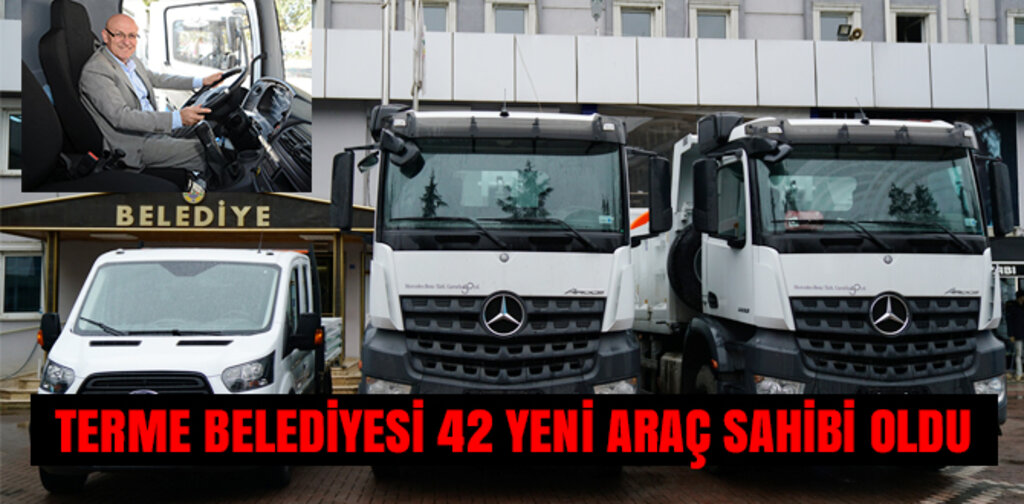 TERME BELEDİYESİ 42 YENİ ARAÇ SAHİBİ OLDU
