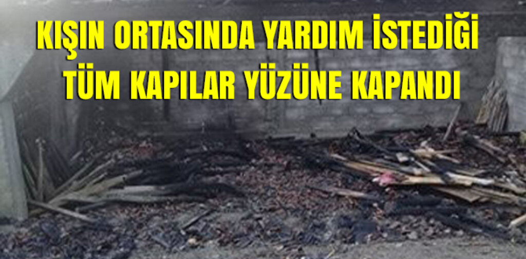 KIŞIN ORTASINDA YARDIM İSTEDİĞİ TÜM KAPILAR YÜZÜNE KAPANDI