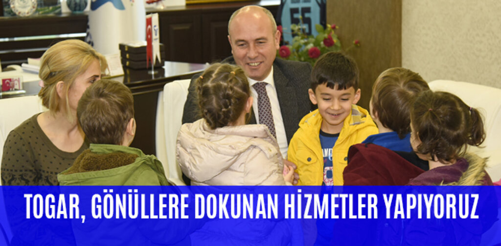 TOGAR, GÖNÜLLERE DOKUNAN HİZMETLER YAPIYORUZ