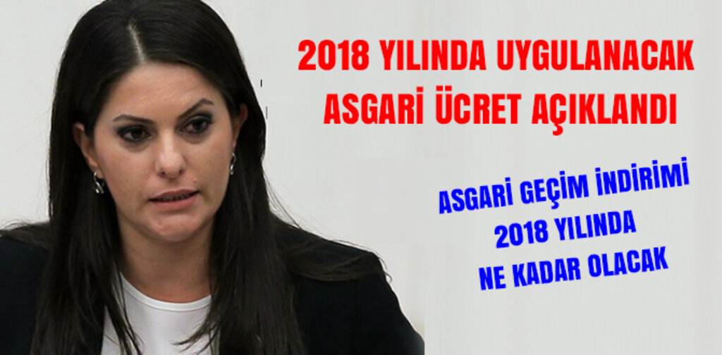 2018 YILINDA UYGULANACAK ASGARİ ÜCRET AÇIKLANDI