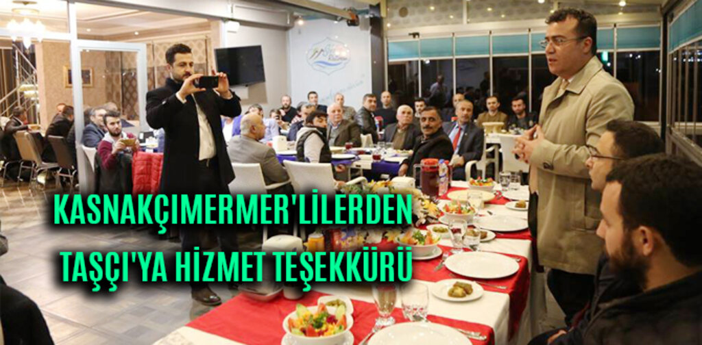 KASNAKÇIMERMER'LİLERDEN TAŞÇI'YA HİZMET TEŞEKKÜRÜ