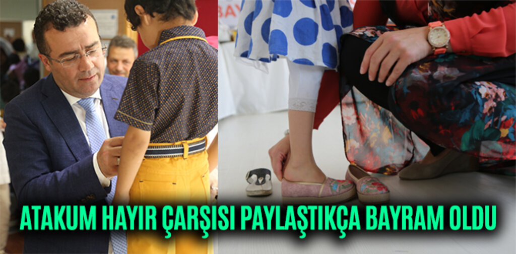 ATAKUM HAYIR ÇARŞISI PAYLAŞTIKÇA BAYRAM OLDU