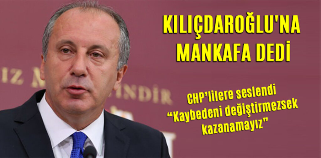 KILIÇDAROĞLU'NA MANKAFA DEDİ