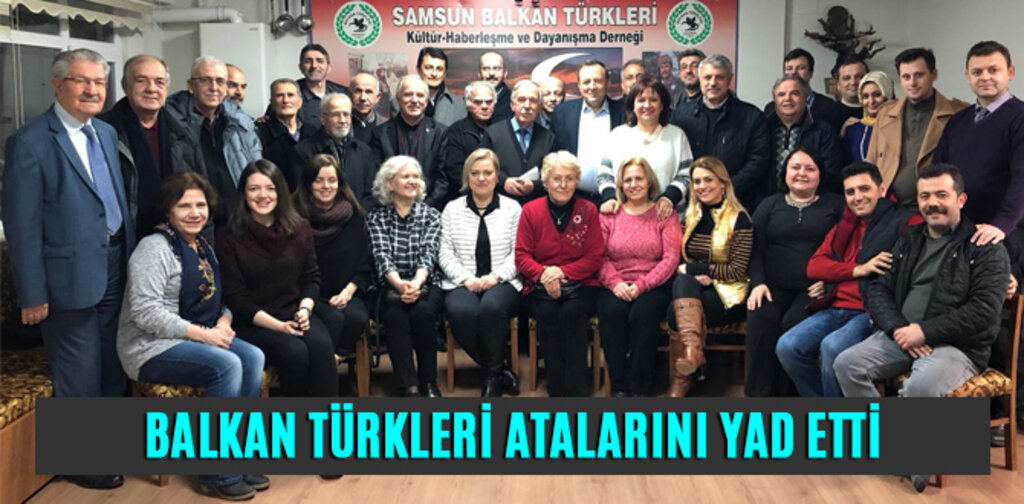 BALKAN TÜRKLERİ ATALARINI YAD ETTİ