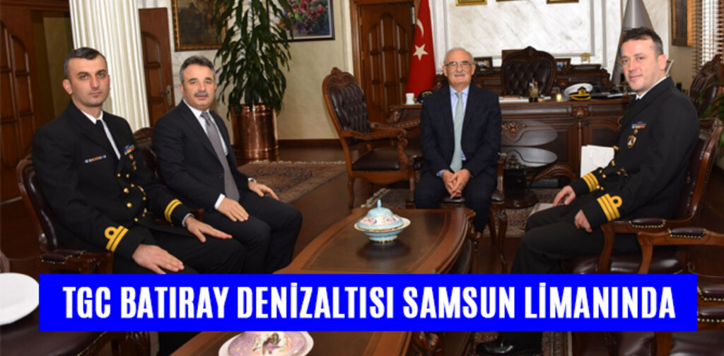 TGC BATIRAY DENİZALTISI SAMSUN LİMANINDA