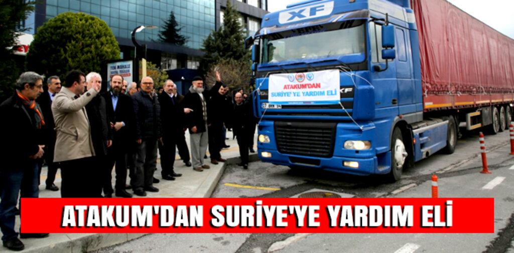 ATAKUM'DAN SURİYE'YE YARDIM ELİ