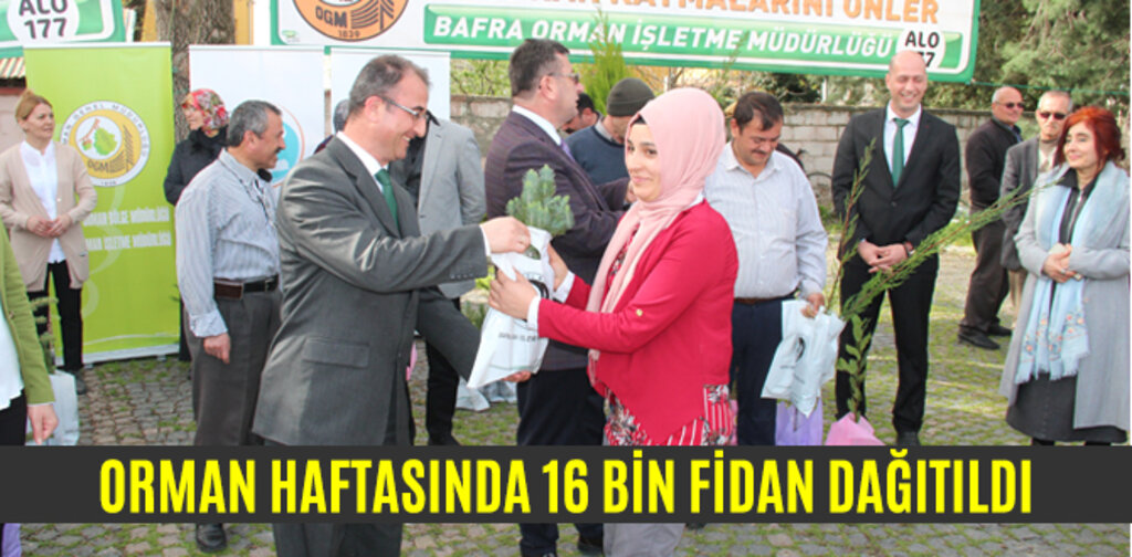 ORMAN HAFTASINDA 16 BİN FİDAN DAĞITILDI