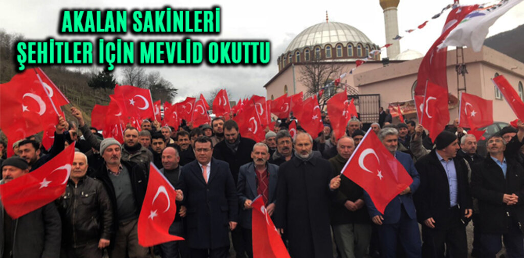 AKALAN SAKİNLERİ ŞEHİTLER İÇİN MEVLİD OKUTTU
