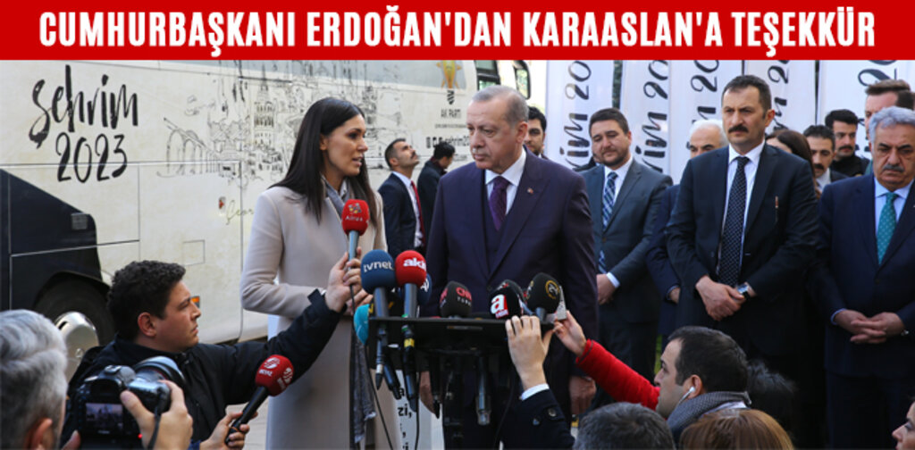 CUMHURBAŞKANI ERDOĞAN'DAN KARAASLAN'A TEŞEKKÜR