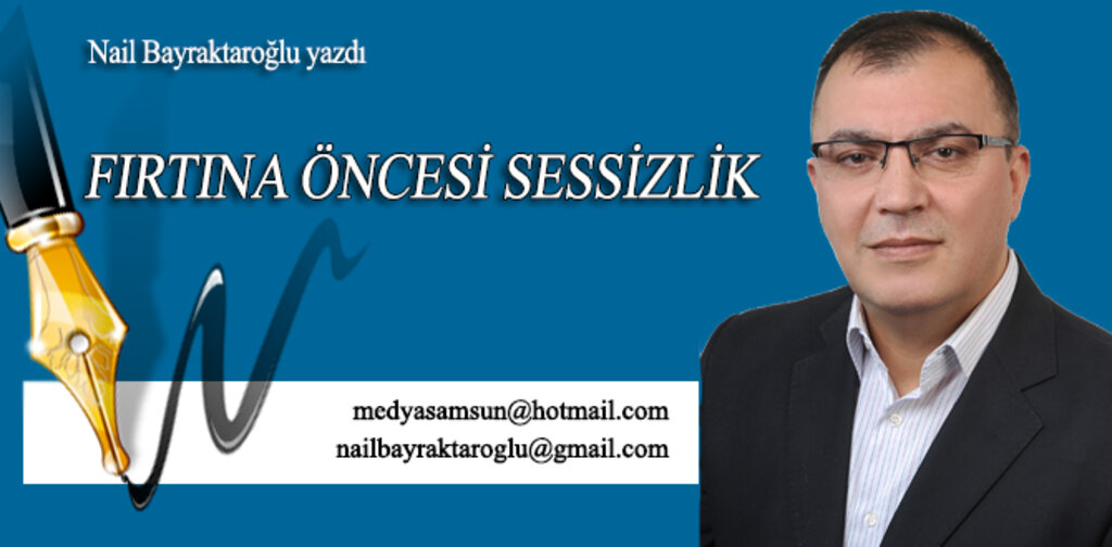 FIRTINA ÖNCESİ SESSİZLİK
