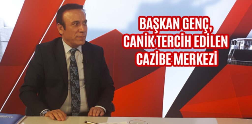 GENÇ, CANİK TERCİH EDİLEN CAZİBE MERKEZİ
