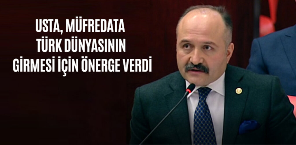 USTA, MÜFREDATA TÜRK DÜNYASININ GİRMESİ İÇİN ÖNERGE VERDİ
